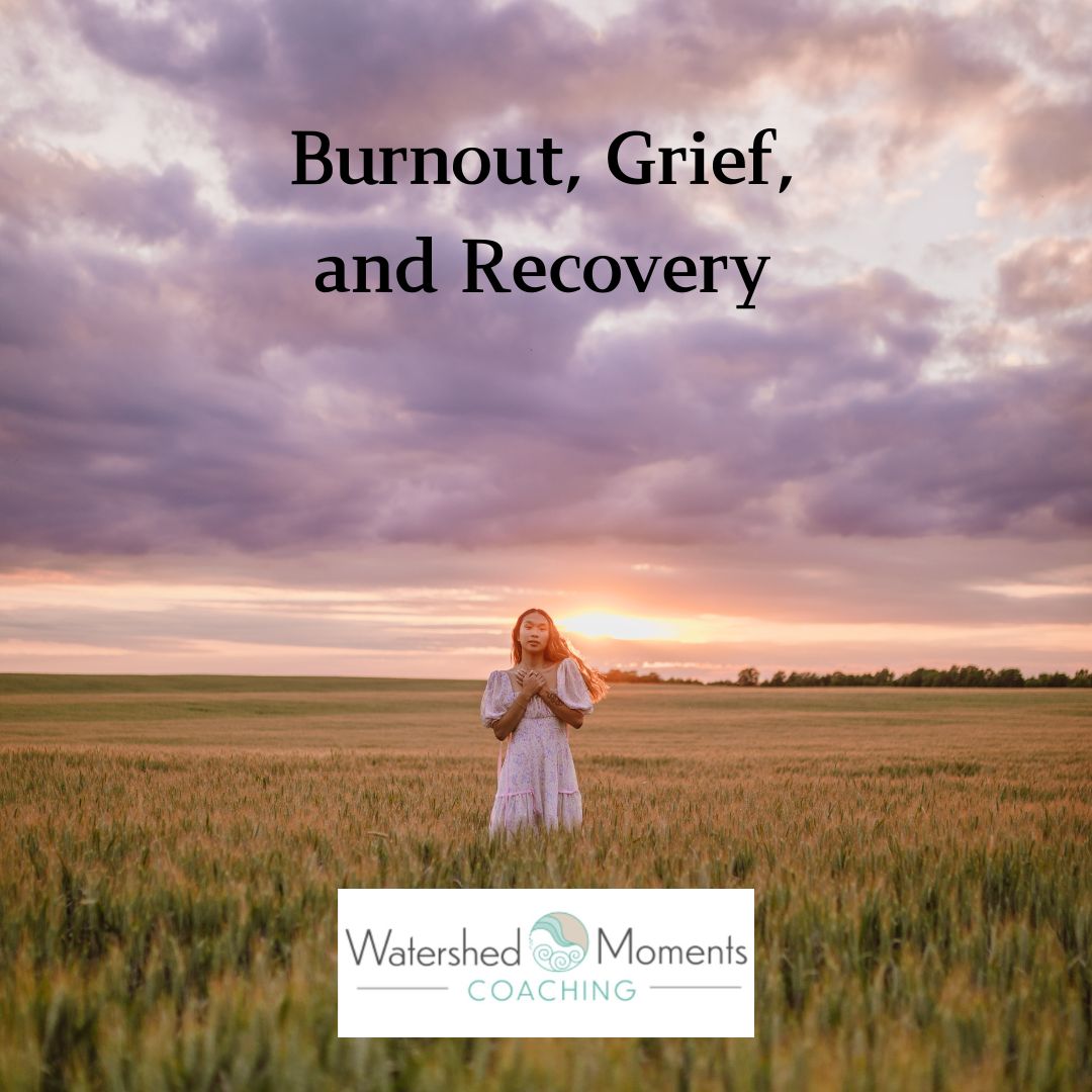 Read more about the article Burnout, Grief, and Recovery