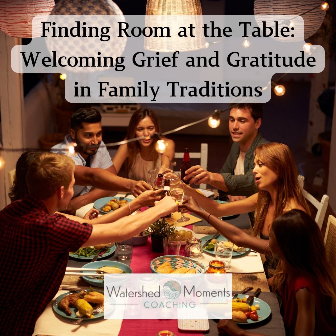 Read more about the article Welcoming Grief and Gratitude in Family Traditions